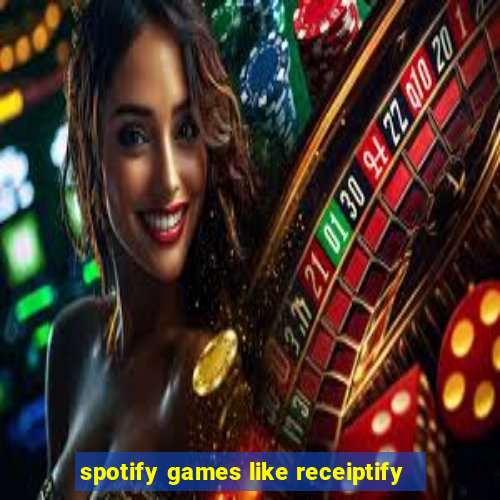 spotify games like receiptify